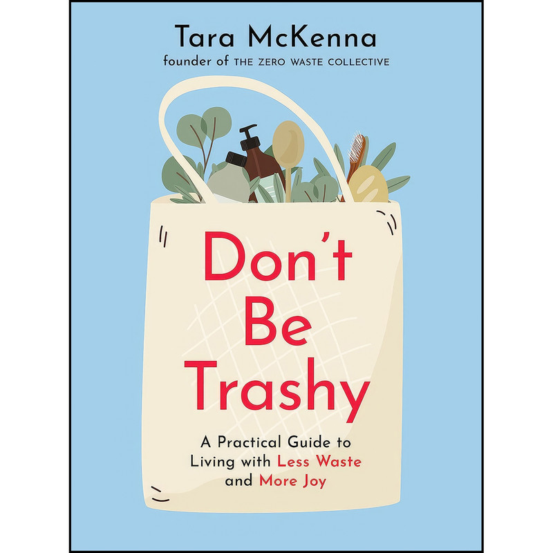 کتاب Dont Be Trashy اثر Tara McKenna انتشارات Penguin Canada