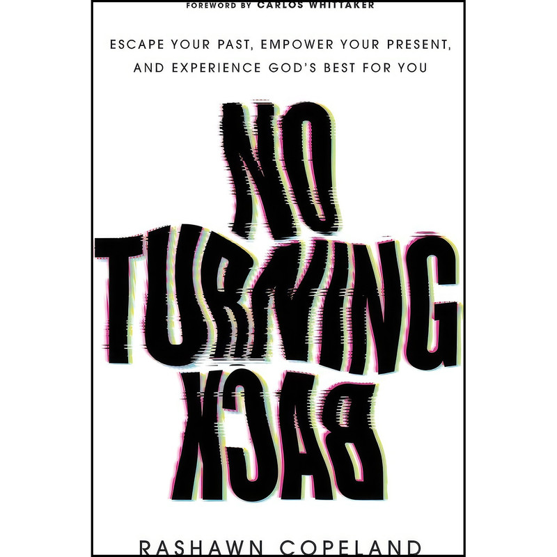 کتاب No Turning Back اثر Rashawn Copeland انتشارات Baker Books کتاب No Turning Back اثر Rashawn Copeland انتشارات Baker Books