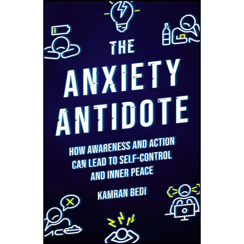 کتاب The Anxiety Antidote اثر Kamran Bedi انتشارات Watkins Publishing