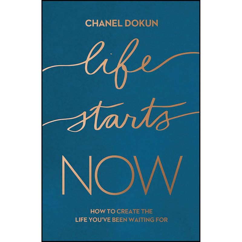 کتاب Life Starts Now اثر Chanel Dokun انتشارات Thomas Nelson کتاب Life Starts Now اثر Chanel Dokun انتشارات Thomas Nelson