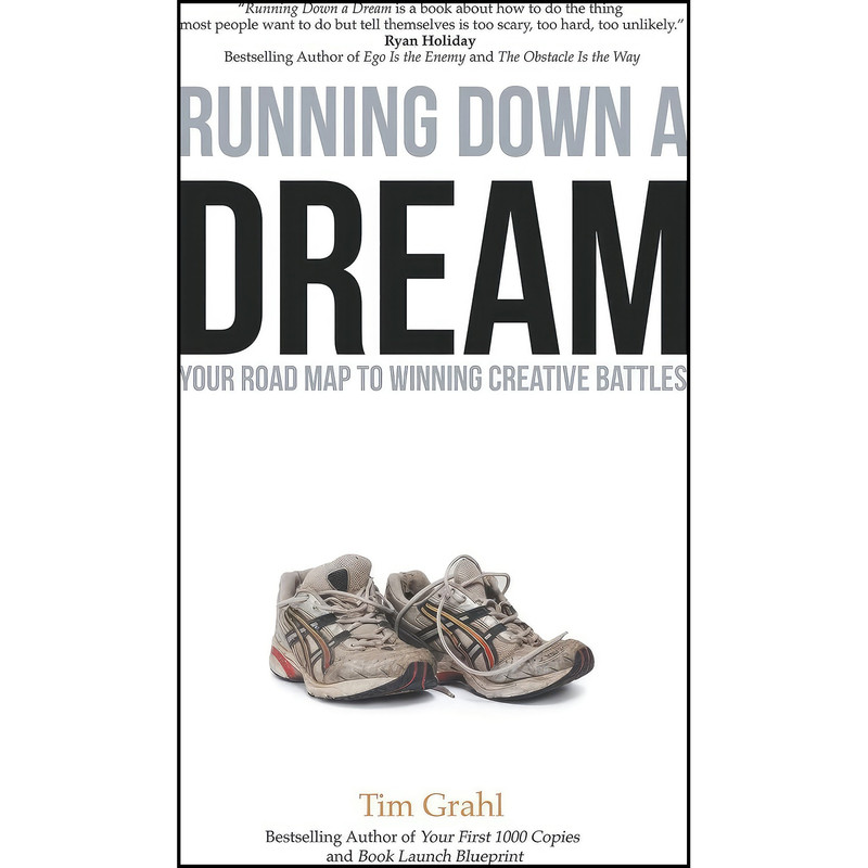 کتاب Running Down a Dream اثر Tim Grahl and Shawn Coyne انتشارات تازه ها