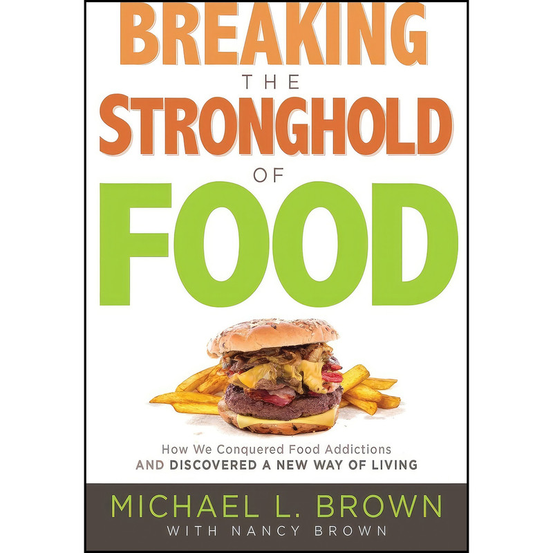 کتاب Breaking the Stronghold of Food اثر جمعي از نويسندگان انتشارات Siloam