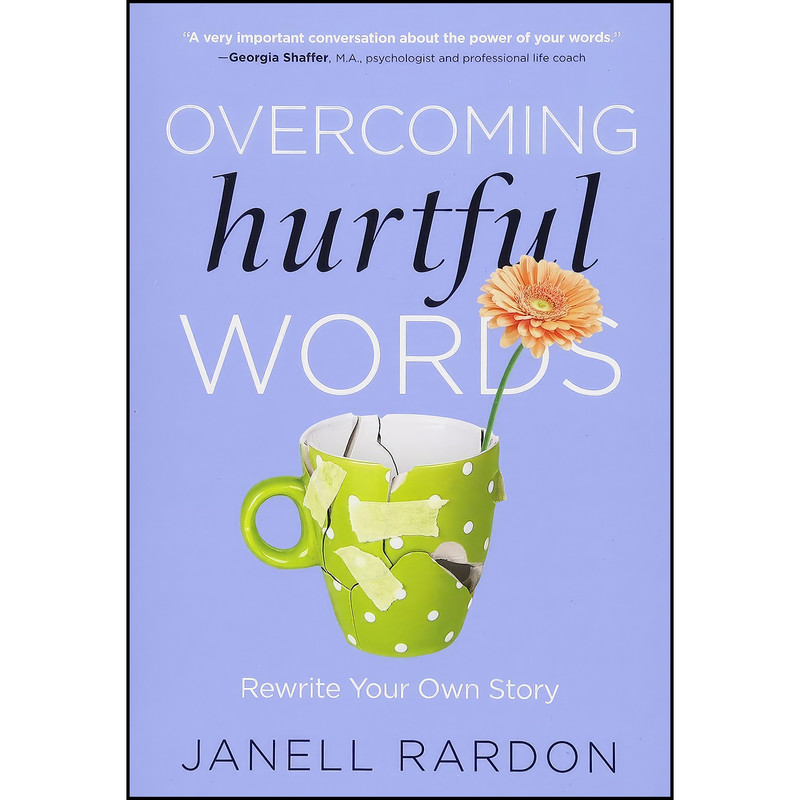 کتاب Overcoming Hurtful Words اثر Janell Rardon انتشارات Worthy Inspired