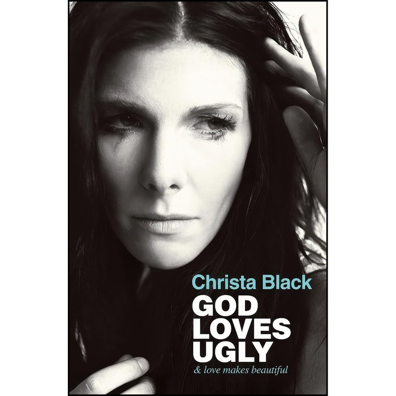کتاب God Loves Ugly اثر Christa Black انتشارات FaithWords