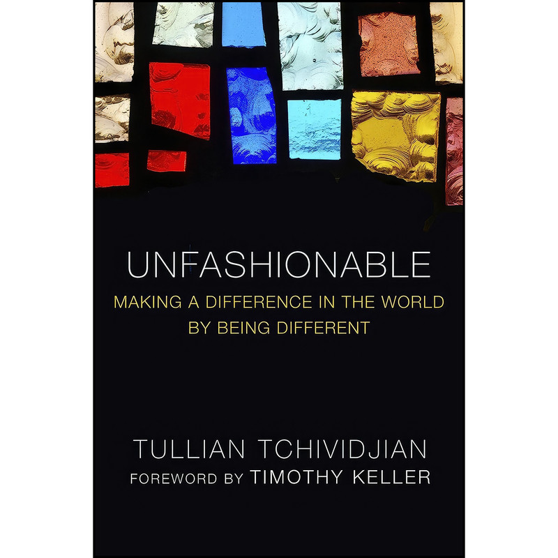 کتاب Unfashionable اثر جمعي از نويسندگان انتشارات Multnomah