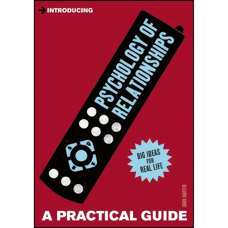 کتاب Introducing Psychology of Relationships اثر John Karter انتشارات Icon Books