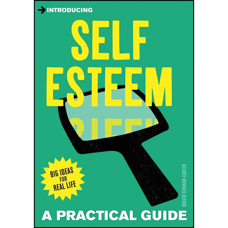 کتاب Introducing Self-Esteem اثر David Bonham-Carter انتشارات Icon Books