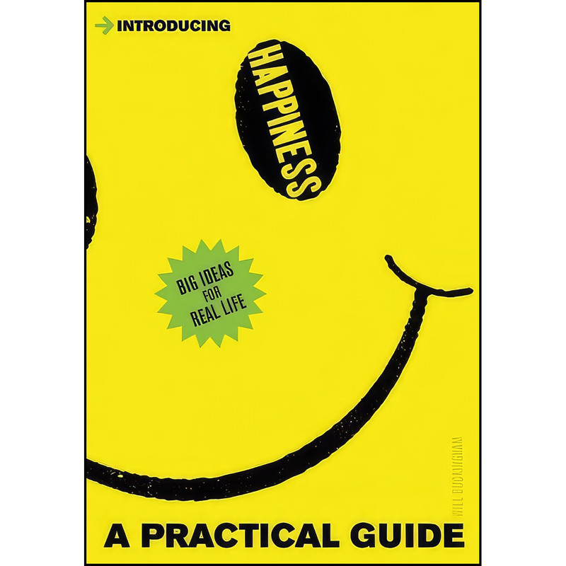 کتاب Introducing Happiness اثر Will Buckingham انتشارات Icon Books