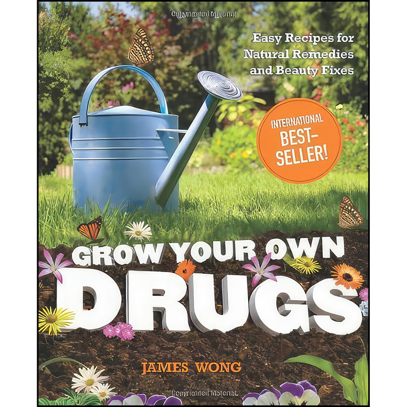کتاب Grow Your Own Drugs اثر James Wong انتشارات Readers Digest