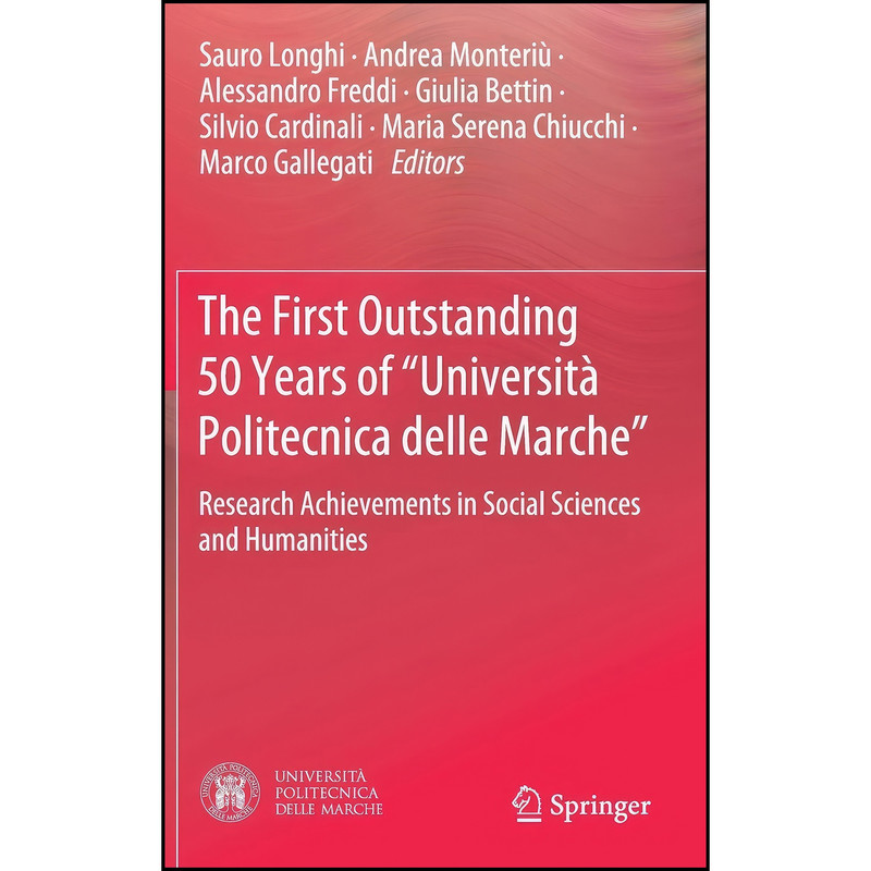 کتاب The First Outstanding 50 Years of “Universita Politecnica delle Marche” اثر جمعي از نويسندگان انتشارات Springer
