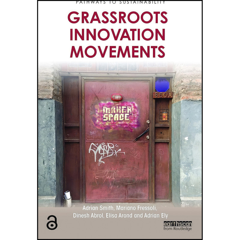 کتاب Grassroots Innovation Movements اثر جمعي از نويسندگان انتشارات Routledge