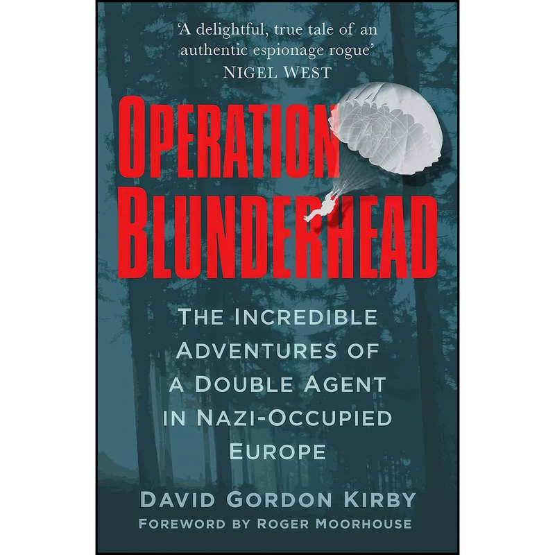 کتاب Operation Blunderhead اثر David Gordon Kirby انتشارات The History Press