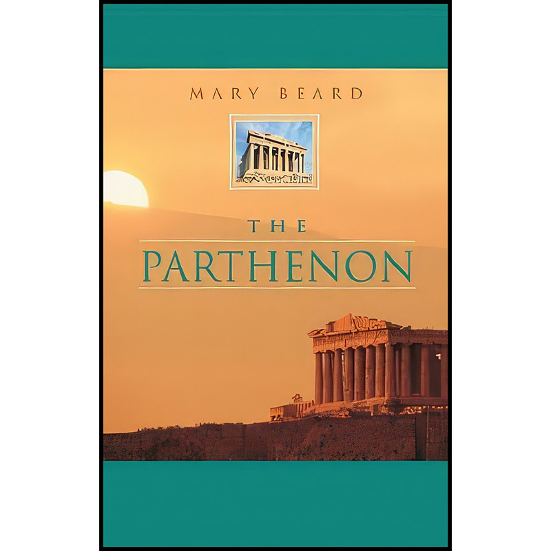 کتاب The Parthenon اثر Mary Beard انتشارات Harvard University Press