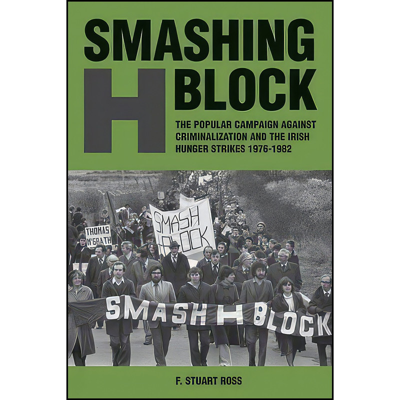 کتاب Smashing H-Block اثر F. Stuart Ross انتشارات Liverpool University Press