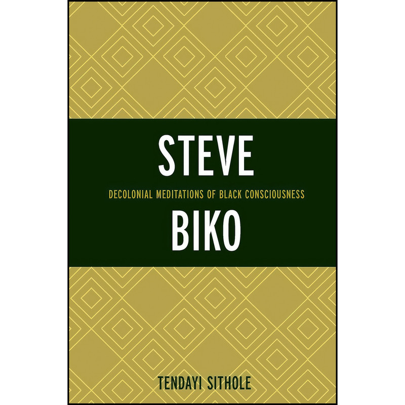 کتاب Steve Biko اثر جمعي از نويسندگان انتشارات Lexington Books