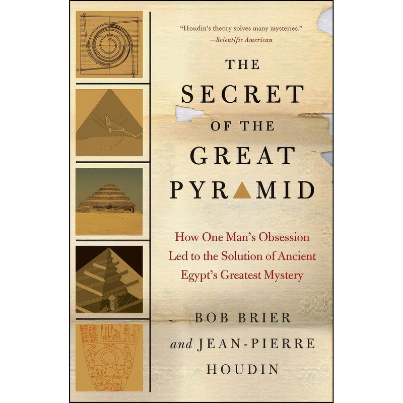 کتاب The Secret of the Great Pyramid اثر Bob Brier and Jean-Pierre Houdin انتشارات Harper Perennial