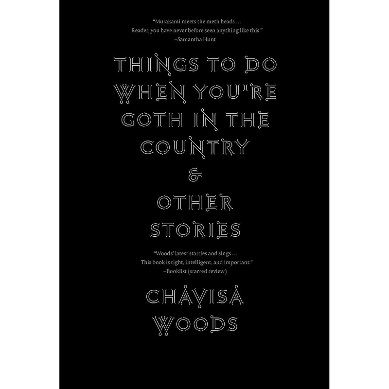 کتاب Things to Do When You're Goth in the Country اثر Chavisa Woods انتشارات Seven Stories Press