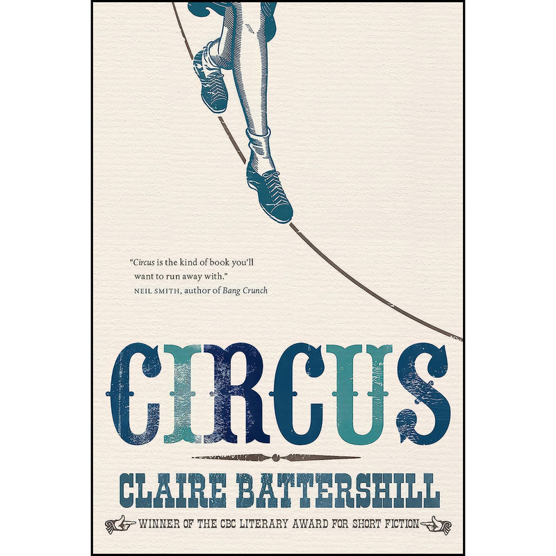 کتاب Circus اثر Claire Battershill انتشارات McClelland & Stewart