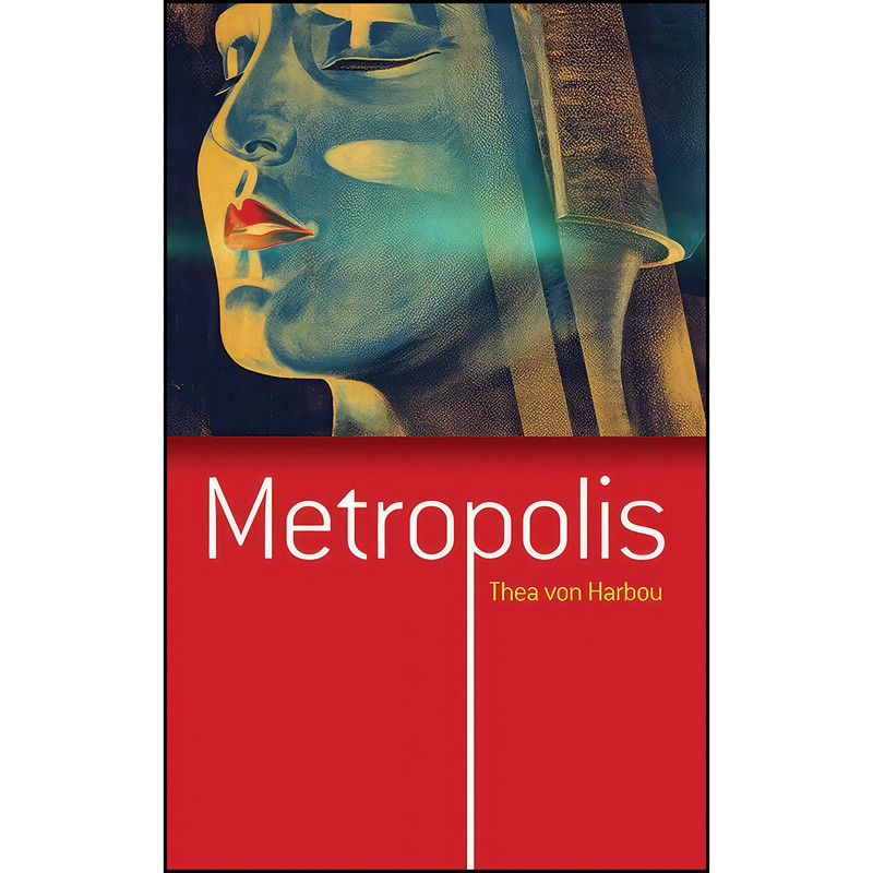 کتاب Metropolis اثر Thea Von Harbou انتشارات Dover Publications