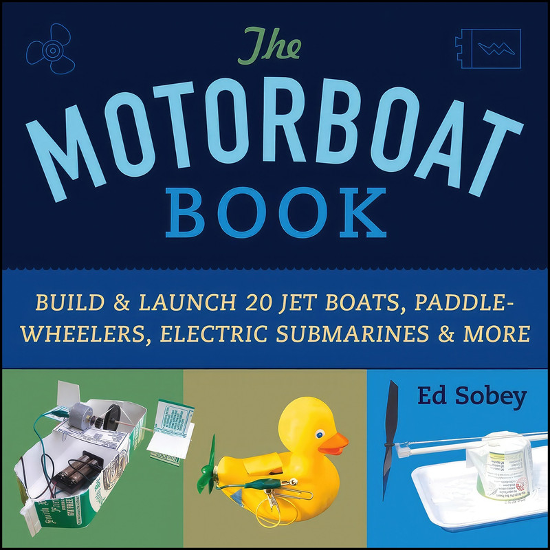 کتاب The Motorboat Book اثر Ed Sobey انتشارات Chicago Review Press