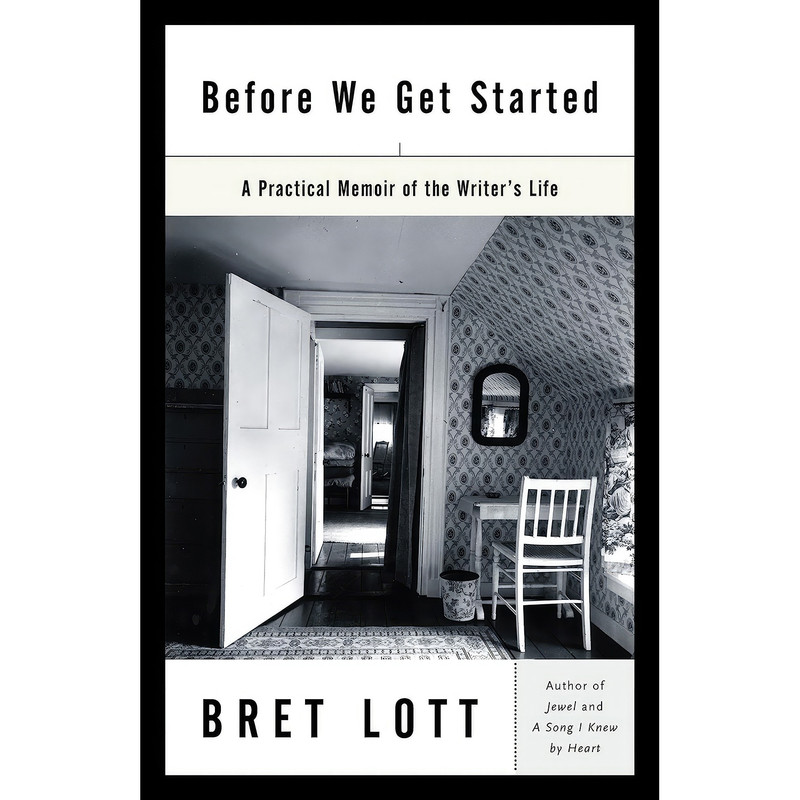 کتاب Before We Get Started اثر Bret Lott انتشارات Ballantine Books