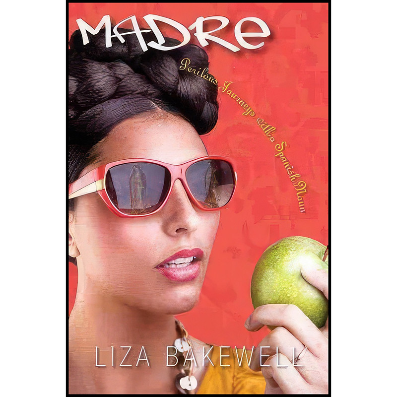 کتاب Madre اثر Liza Bakewell انتشارات University of New Mexico Press