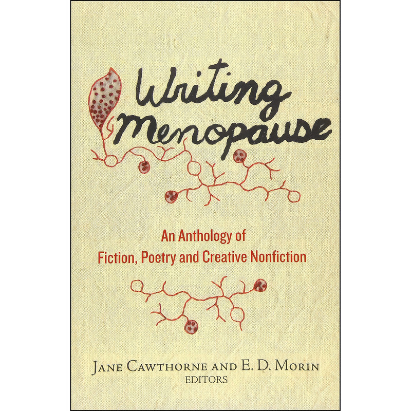 کتاب Writing Menopause اثر Jane Cawthorne and E. D. Morin انتشارات Inanna Publications