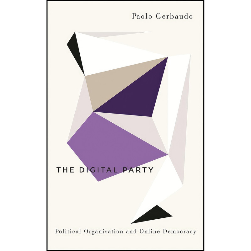 کتاب The Digital Party اثر Paolo Gerbaudo انتشارات تازه ها