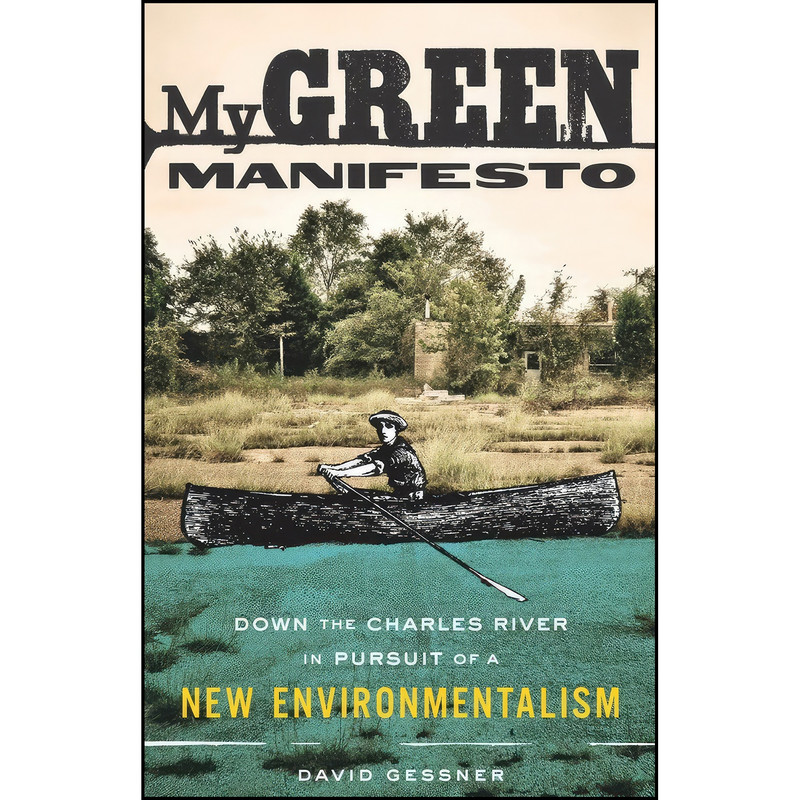 کتاب My Green Manifesto اثر David Gessner انتشارات Milkweed Editions