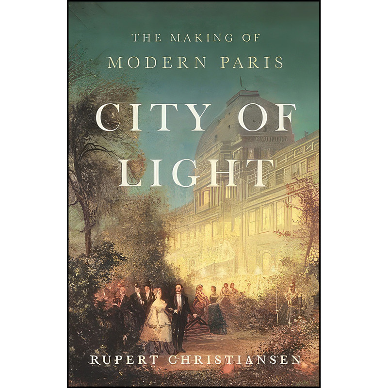 کتاب City of Light اثر Rupert Christiansen انتشارات Basic Books