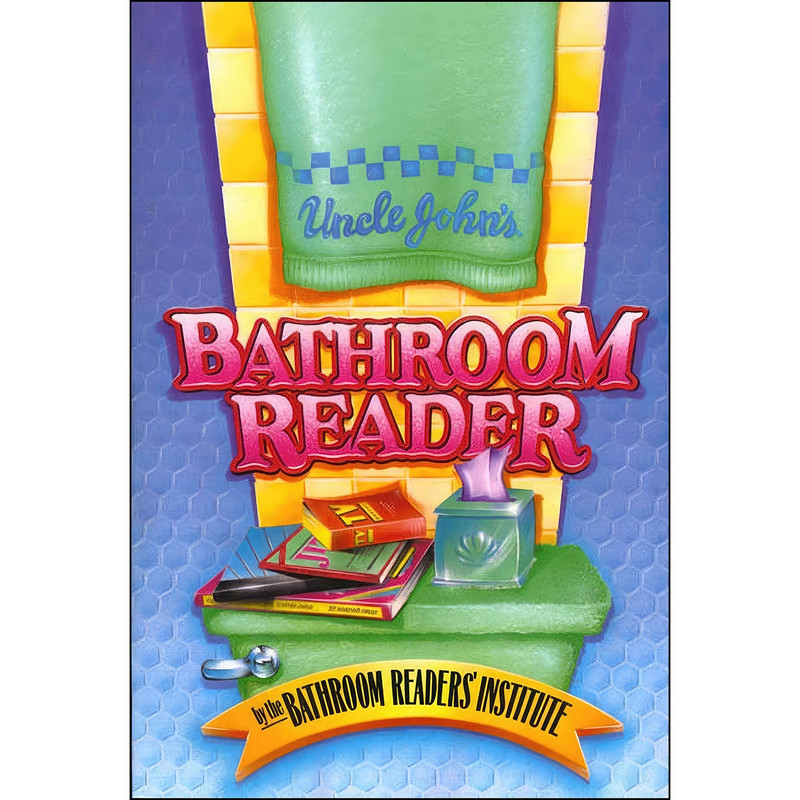 کتاب Uncle Johns Bathroom Reader اثر Bathroom Readers Institute انتشارات تازه ها