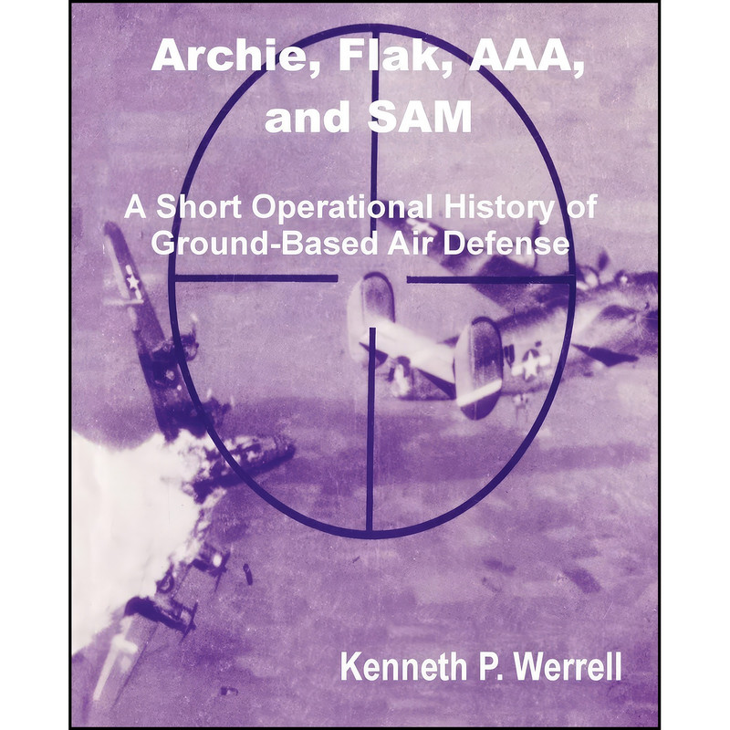 کتاب ARCHIE, FLAK, AAA, and SAM اثر Luis Suarez Guzman انتشارات University Press of the Pacific