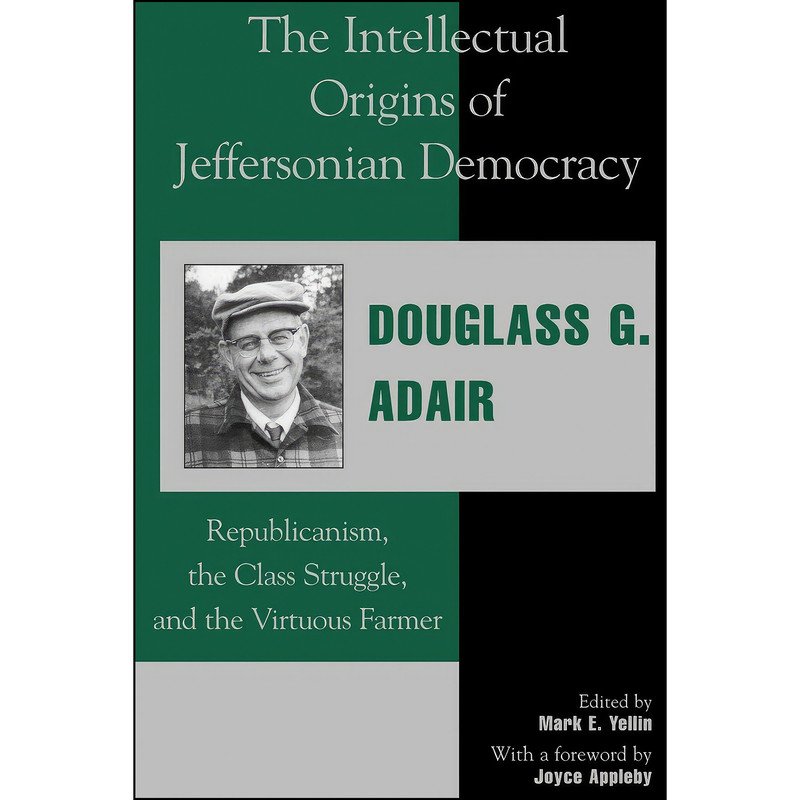 کتاب The Intellectual Origins of Jeffersonian Democracy اثر جمعي از نويسندگان انتشارات Lexington Books