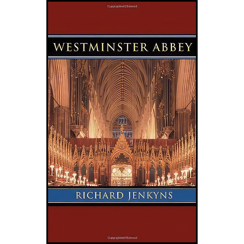 کتاب Westminster Abbey اثر Richard Jenkyns انتشارات Harvard University Press