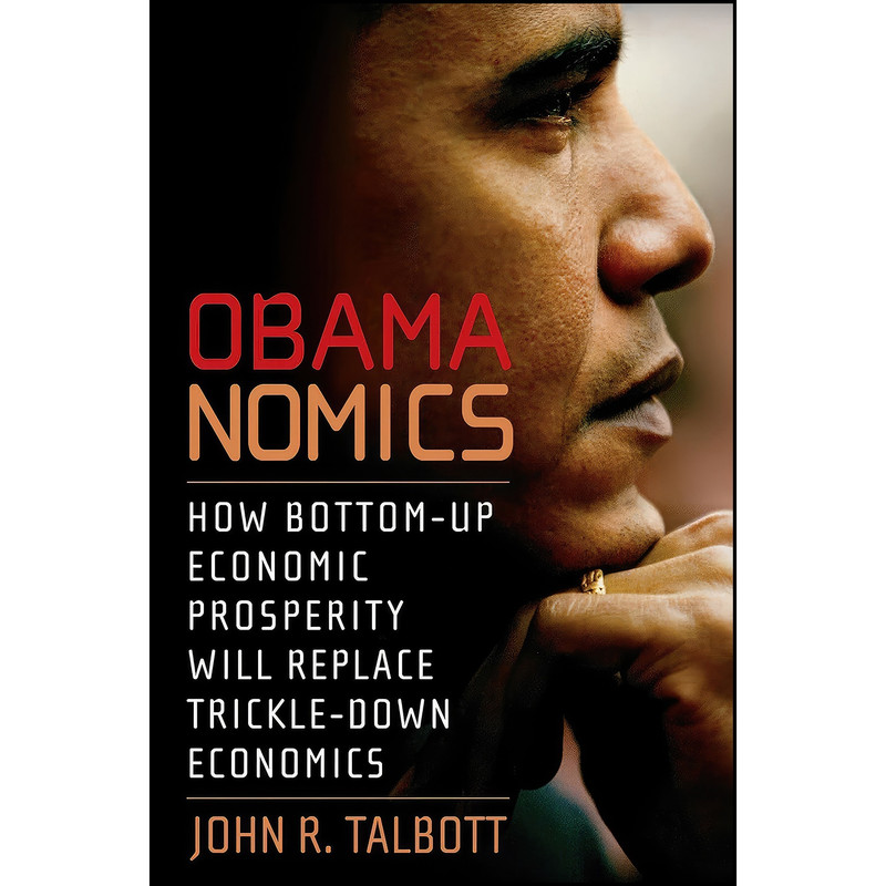 کتاب Obamanomics اثر John R. Talbott انتشارات Seven Stories Press