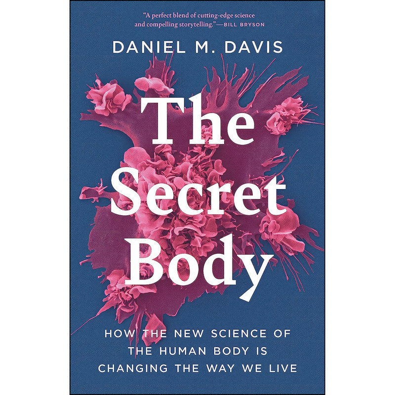 کتاب The Secret Body اثر Daniel M. Davis انتشارات Princeton University Press