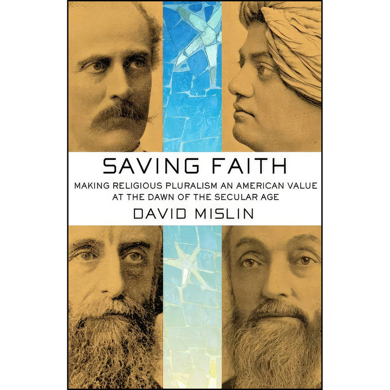 کتاب Saving Faith اثر David Mislin انتشارات Cornell University Press
