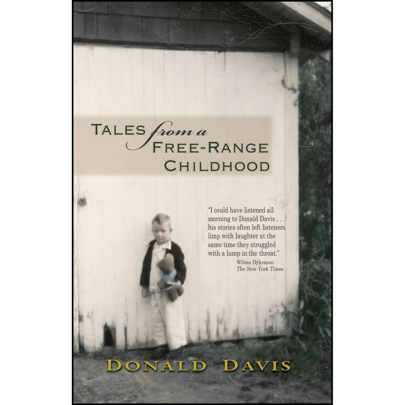 کتاب Tales From a Free-Range Childhood اثر Donald Davis انتشارات John F. Blair, Publisher