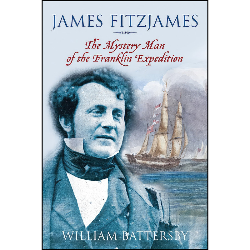 کتاب James Fitzjames اثر William Battersby انتشارات Dundurn