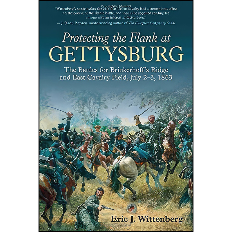 کتاب Protecting the Flank at Gettysburg اثر Eric J. Wittenberg انتشارات Savas Beatie