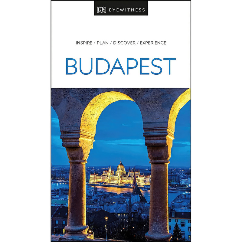 کتاب DK Eyewitness Budapest اثر DK Eyewitness انتشارات DK Eyewitness Travel