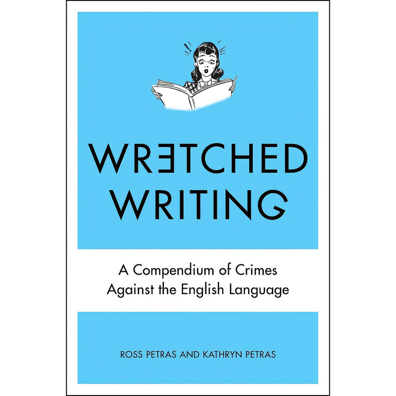 کتاب Wretched Writing اثر Kathryn Petras and Ross Petras انتشارات TarcherPerigee