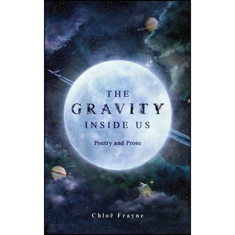 کتاب The Gravity Inside Us اثر Chloe Frayne انتشارات Andrews McMeel Publishing
