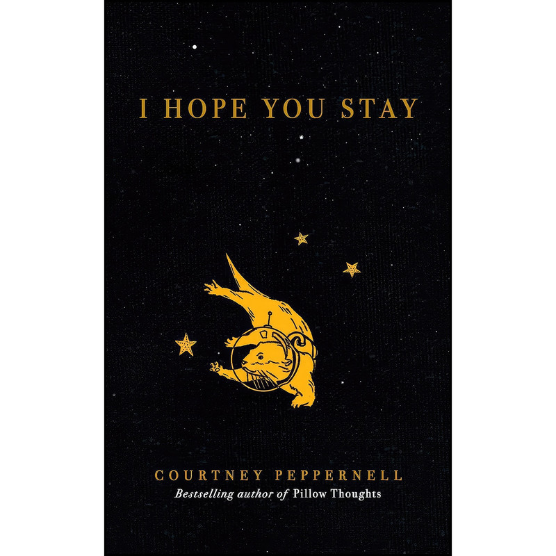 کتاب I Hope You Stay اثر جمعي از نويسندگان انتشارات Andrews McMeel Publishing