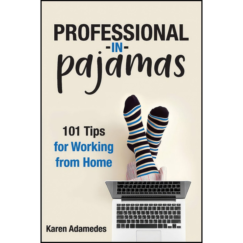 کتاب Professional in Pajamas اثر Karen Adamedes انتشارات بله