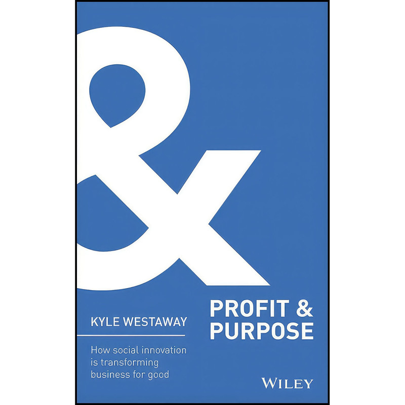 کتاب Profit Purpose اثر Kyle Westaway انتشارات Wiley