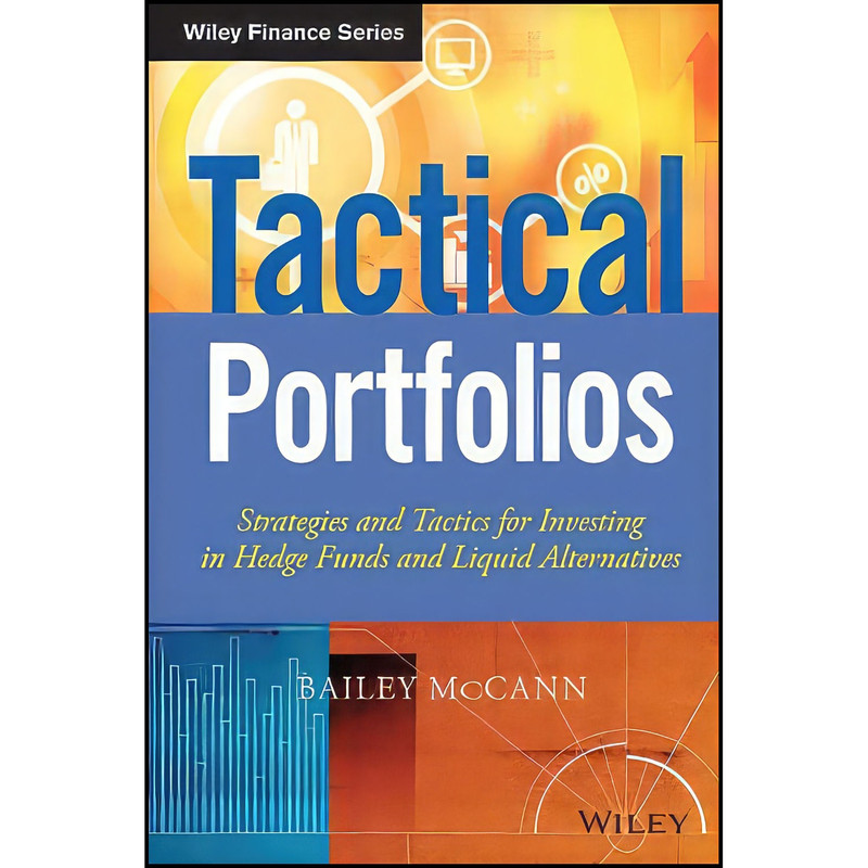 کتاب Tactical Portfolios اثر Bailey McCann انتشارات Wiley