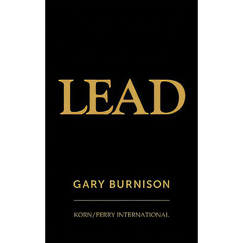 کتاب Lead اثر Tahl Raz and Gary Burnison انتشارات Wiley