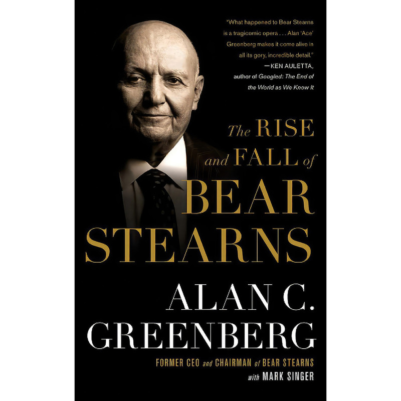 کتاب The Rise and Fall of Bear Stearns اثر Alan C. Greenberg انتشارات بله