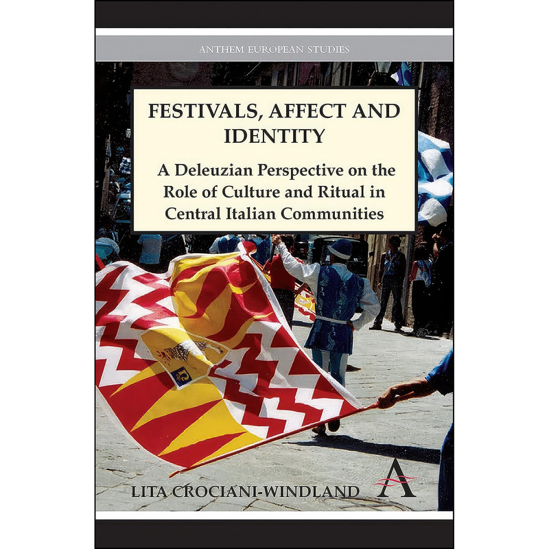 کتاب Festivals Affect and Identity اثر Lita Crociani-Windland انتشارات Anthem Press